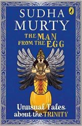 Sudha Murty The Man from the Egg